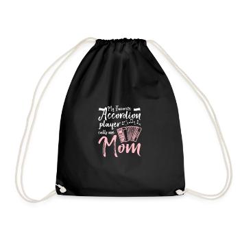 Mother My favorite accordion player calls me mom - Drawstring Bag - black - Front