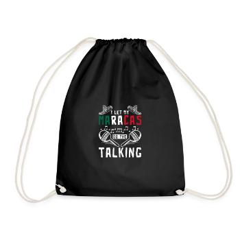 I let my maracas do the talking - Drawstring Bag - black - Front