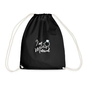 For the Bride, Team Bride I'm getting married - Drawstring Bag - black - Front