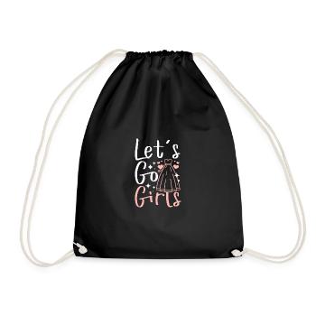 Bridal Shower Team Bride Bridesmaid Let's go Girls - Turnbeutel - Schwarz - Vorne