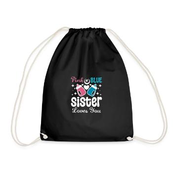 Pink or blue sister loves you Gender Reveal - Turnbeutel - Schwarz - Vorne