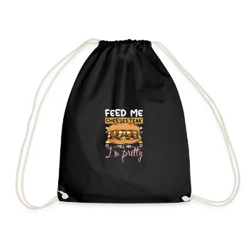 Feed me Cheesesteak tell me I'm pretty - Drawstring Bag - black - Front