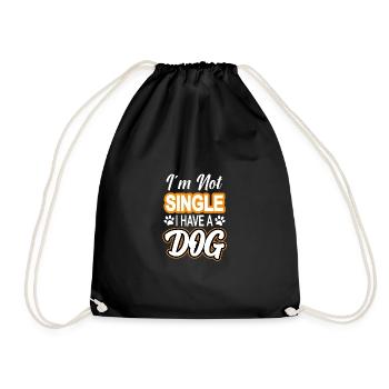 I'm not single i have a dog T-Shirt - Turnbeutel - Schwarz - Vorne