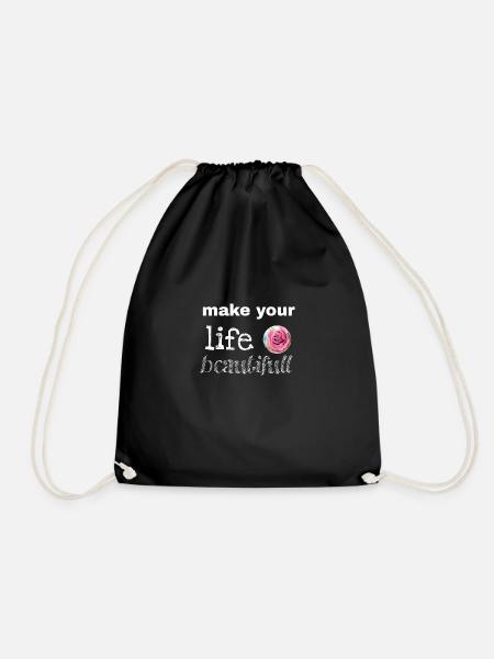 Kleidung mit Schriftzug: Make your life Beautifull - Turnbeutel - Schwarz