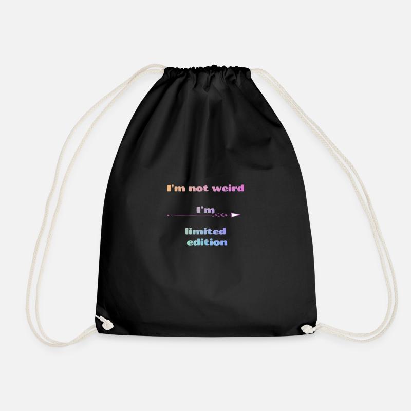 I'm not weird I'm limited edition - Turnbeutel - Schwarz
