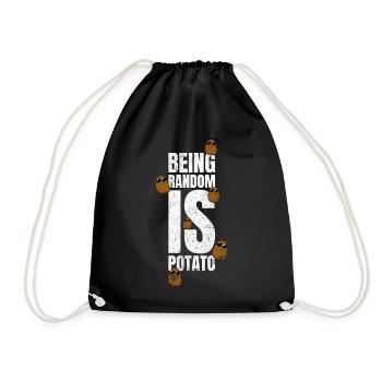 Being Random Is Potato Funny Sayings - Drawstring Bag - black - Front