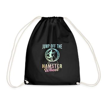 Jump Off The Hamster Wheel Animal Lover Rodents Ha - Turnbeutel - Schwarz - Vorne