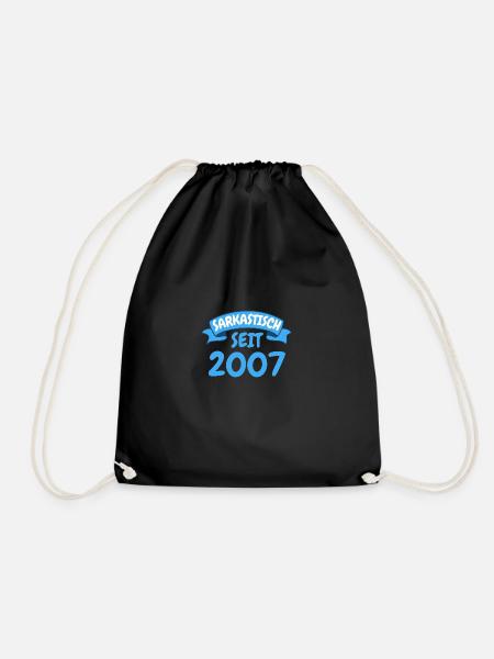 16 Jahre Geburtstag Geschenk Sarkastisch seit 2007 - Turnbeutel - Schwarz