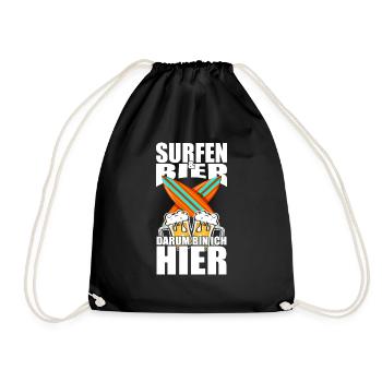 Lustiger Spruch Surfen Bier darum bin ich hier - Turnbeutel - Schwarz - Vorne