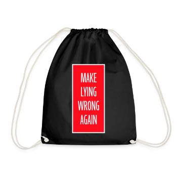 Make Lying Wrong Again Political Statement Shirt - Drawstring Bag - black - Front