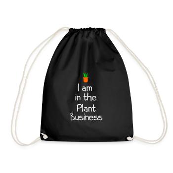 I am in the plant business - Drawstring Bag - black - Front