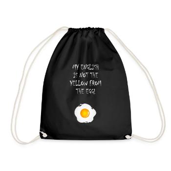 My English is not the yellow from the egg - Turnbeutel - Schwarz - Vorne