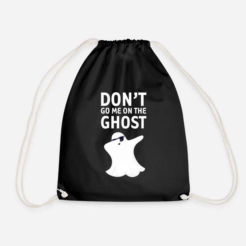 Don't Go Me On The Ghost - Denglisch Spruch - Turnbeutel - Schwarz