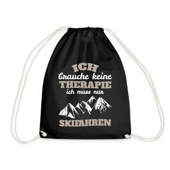 Ich brauche keine Therapie ich muss nur Skifahren - Turnbeutel - Schwarz - Vorne