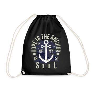 Hope Is The Anchor of my Life Hoffnung Anker Zitat - Turnbeutel - Schwarz - Vorne