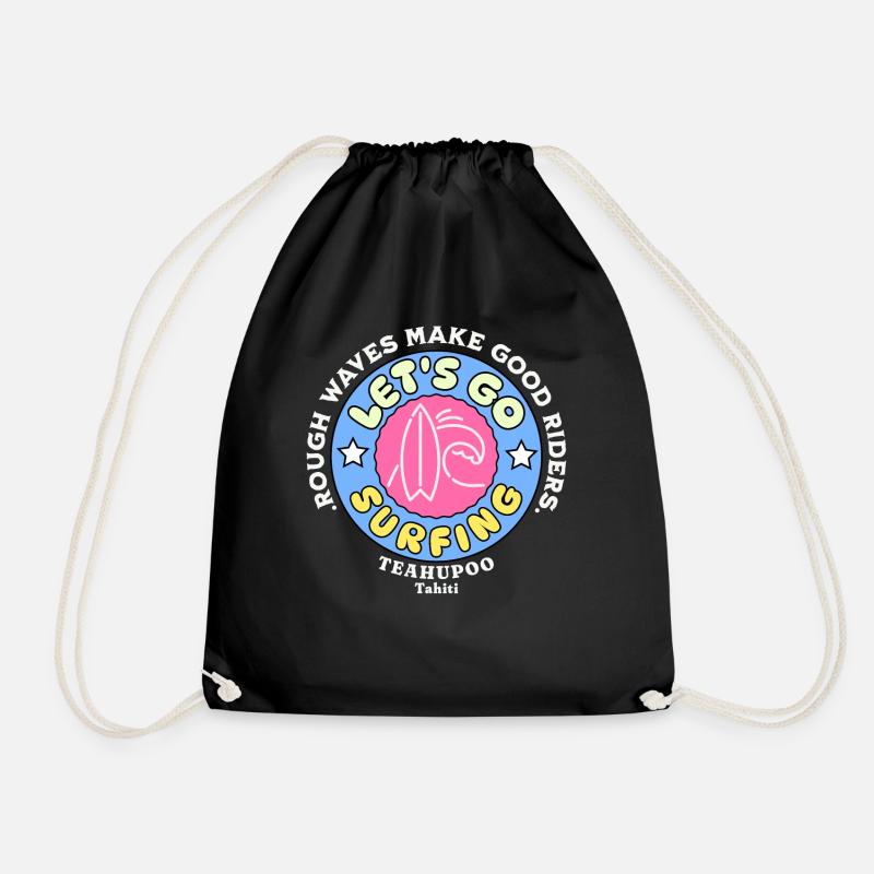 Let's go surfing teahupoo Tahiti - Drawstring Bag - black