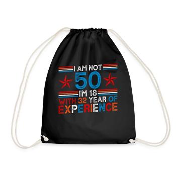 Im not 50 I'm 18 with 32 Years Experience 50 Years - Drawstring Bag - black - Front