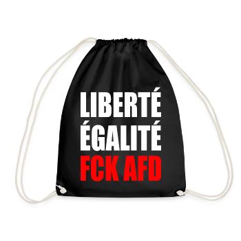Liberté Égalité fck afd - Turnbeutel - Schwarz - Vorne
