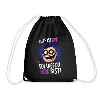 Alles ist Gut Solange du nerd bist - Turnbeutel - Schwarz - Vorne
