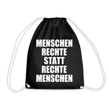 menschenrechte statt rechte menschen - Turnbeutel - Schwarz - Vorne