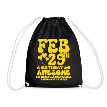 Leap Years Birthday Quote February 29th Leap Day - Drawstring Bag - black - Front