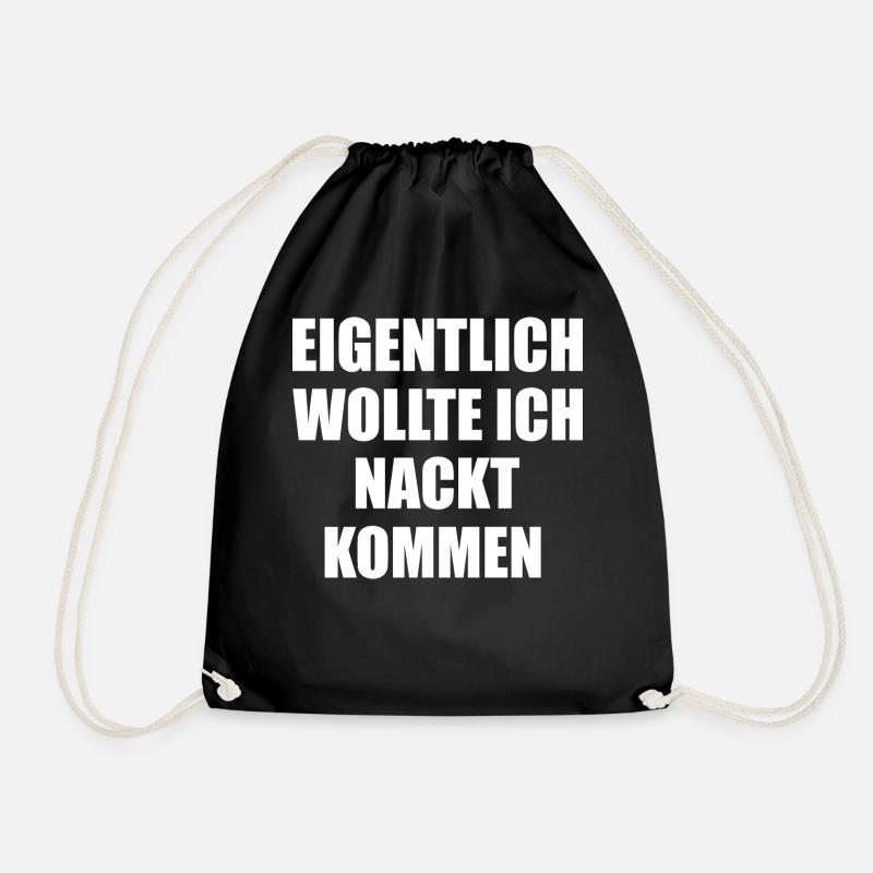 Eigentlich wollte ich nackt kommen lustige Sprüche - Turnbeutel - Schwarz