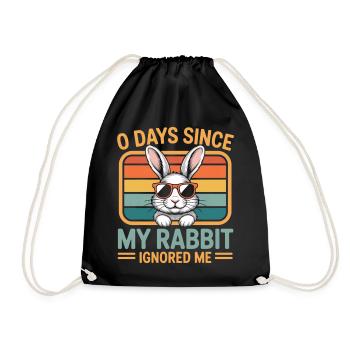 0 Days Since My Rabbit Ignored Me Rabbit - Drawstring Bag - black - Front