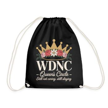 WDNC Queens Circle Still Not Caring Still Slaying - Drawstring Bag - black - Front