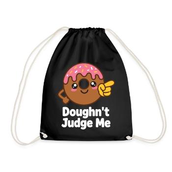 Doughn't Judge Me – Donut Humor - Drawstring Bag - black - Front
