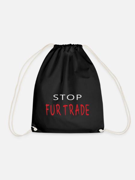 Stop Fur Trade - Animal Rights Anti Fur Message - Drawstring Bag - black