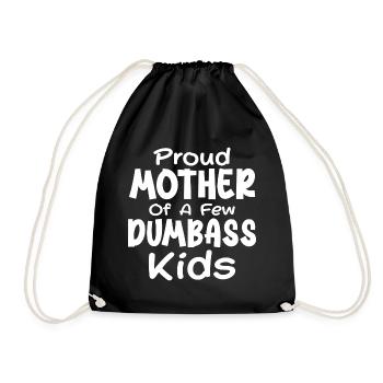 Proud Mother Of A Few Kids Mothers Day - Drawstring Bag - black - Front