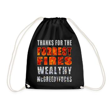 Thanks for the Forrest Fires Wealthy McGreedyf##ks - Drawstring Bag - black - Front