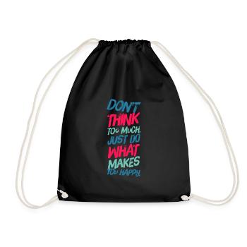 DON´T THINK C - Turnbeutel - Schwarz - Vorne