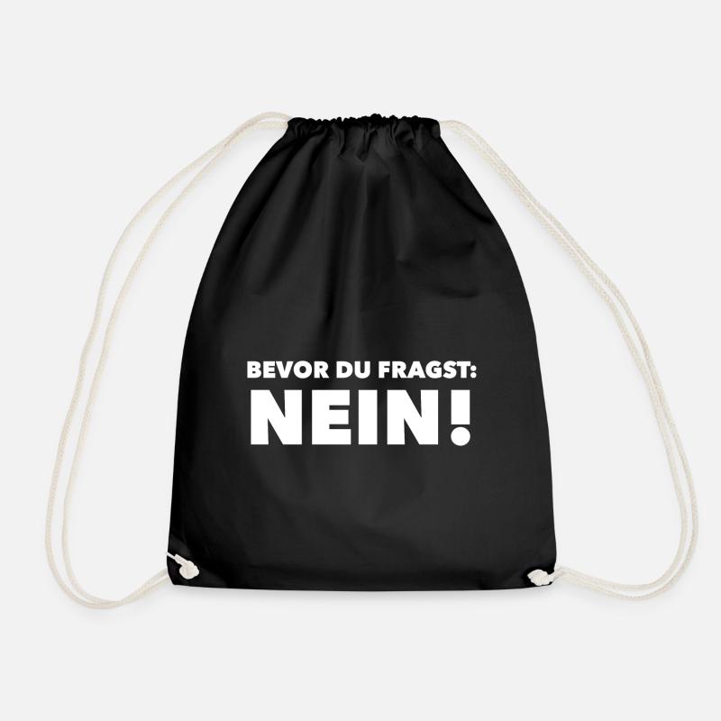 Bevor Du fragst: NEIN! - Turnbeutel - Schwarz