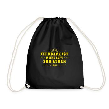 Feedback ist wunderbar - Turnbeutel - Schwarz - Vorne
