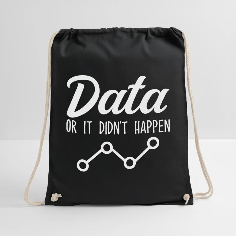 Daten oder es ist nicht passiert Data Analyst Data Tees Turnbeutel