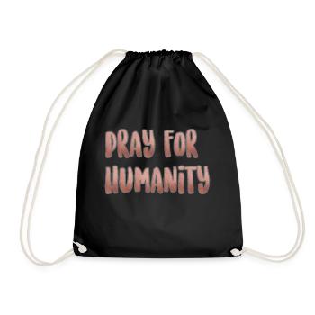 pray for humanity - Turnbeutel - Schwarz - Vorne
