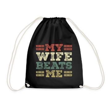 My wife beats me - Drawstring Bag - black - Front