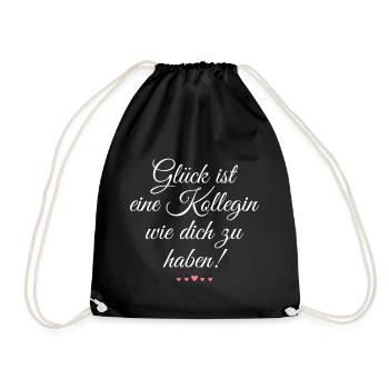 Glück ist eine Kollegin wie dich zu haben - Turnbeutel - Schwarz - Vorne