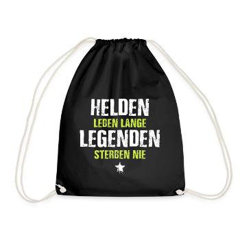 Helden Leben lange Legenden sterben nie - Turnbeutel - Schwarz - Vorne