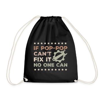 If Pop-Pop Can't Fix It No One Can - Fathers Day - Drawstring Bag - black - Front