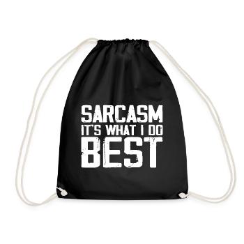 Sarcasm Is What I Do Best | Funny Sarcastic - Sac de sport léger - noir - Devant