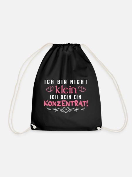 Ich bin nicht klein Ich bin ein Konzentrat Spruch! - Turnbeutel - Schwarz