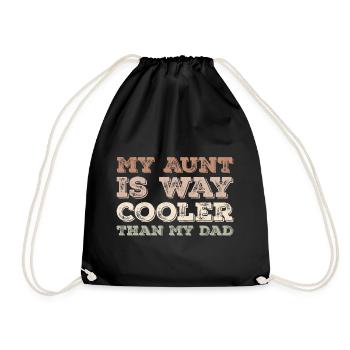 My aunt is way cooler than my dad - Drawstring Bag - black - Front
