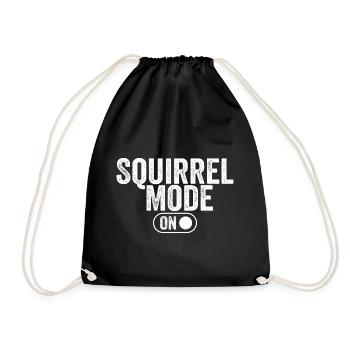 Squirrel mode on - Drawstring Bag - black - Front