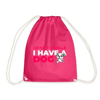Am not Single I Have A Dog - Drawstring Bag - fuchsia - Front