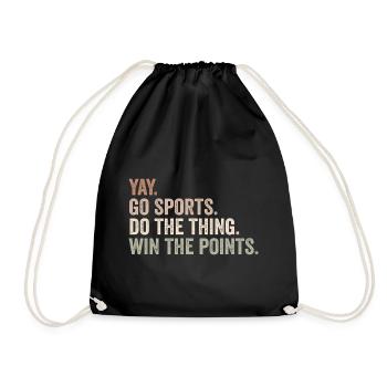 Yay Go Sport mach das Ding Gewinnen Sie die Punkte - Turnbeutel - Schwarz - Vorne