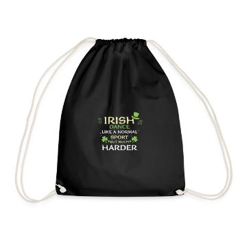 Irish Dance Like A Normal Sport... - Drawstring Bag - black - Front
