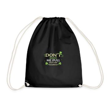 Don't Make Me Pull Out My Bagpipes - Drawstring Bag - black - Front