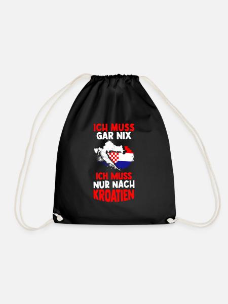 Ich Muss Gar Nix Ich Muss Nur Nach Kroatien Urlaub - Turnbeutel - Schwarz